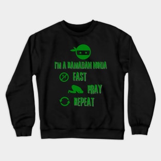 I'm A Ramadan Ninja Crewneck Sweatshirt